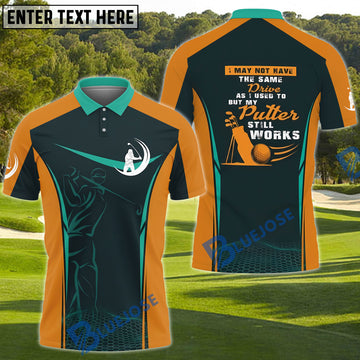BlueJose Golf No Same Drive But Putters Still Work Personalized Name Polo Shirt