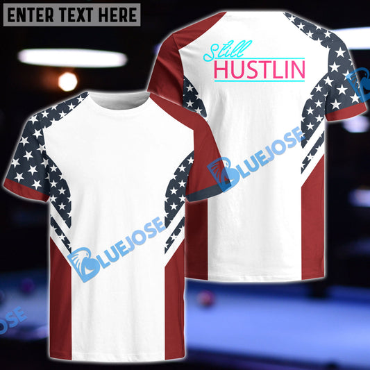 BlueJose Still Hustlin Logo Custom Shirt