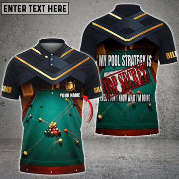 BlueJose Pocket Billiards My Strategy Is Top Secret Personalized 3D Shirt