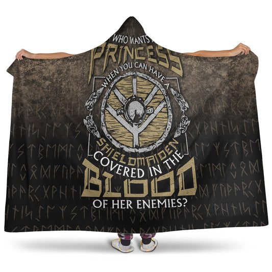 VikingStyle Hooded Blanket - Who-Wants-A-Princess-Instead-Of-A-Shield-Maiden Hooded Blanket A7