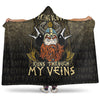 VikingStyle Hooded Blanket -Viking Blood Runs Through My Veins Hooded Blanket A7