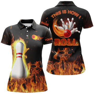 BlueJoses This Is How I Roll, Black Flame Bowling Customized Name All Over Printed Shirt For Women