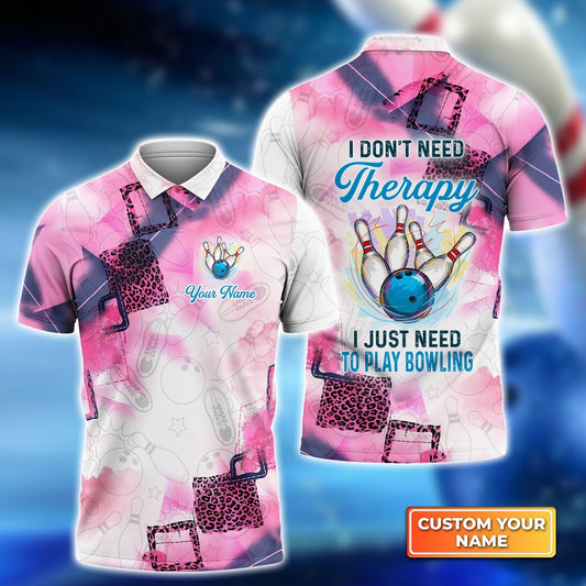 BlueJose I Don't Need Therapy - I Just Need To Go Bowling Customized Name All Over Printed Shirt