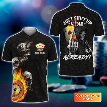 BlueJose Poker Themed Skull Casino Just Shut Up & Fold Already Personalized Name 3D Polo Shirt