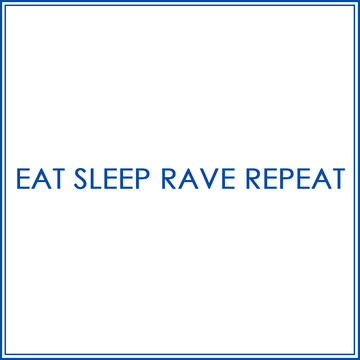 BlueJose Custom Shirt For Eat Sleep Rave Repeat