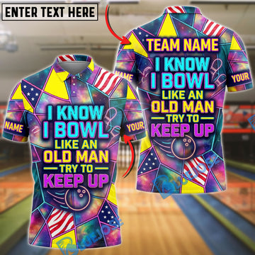 BlueJose Bowling Retro Typography I Know I Bowl Like An Old Man Keep Up Customized Name, Team Name 3D Shirt